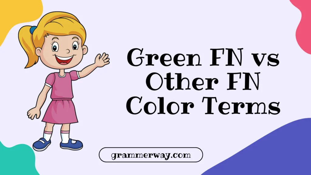 Green FN vs Other FN Color Terms