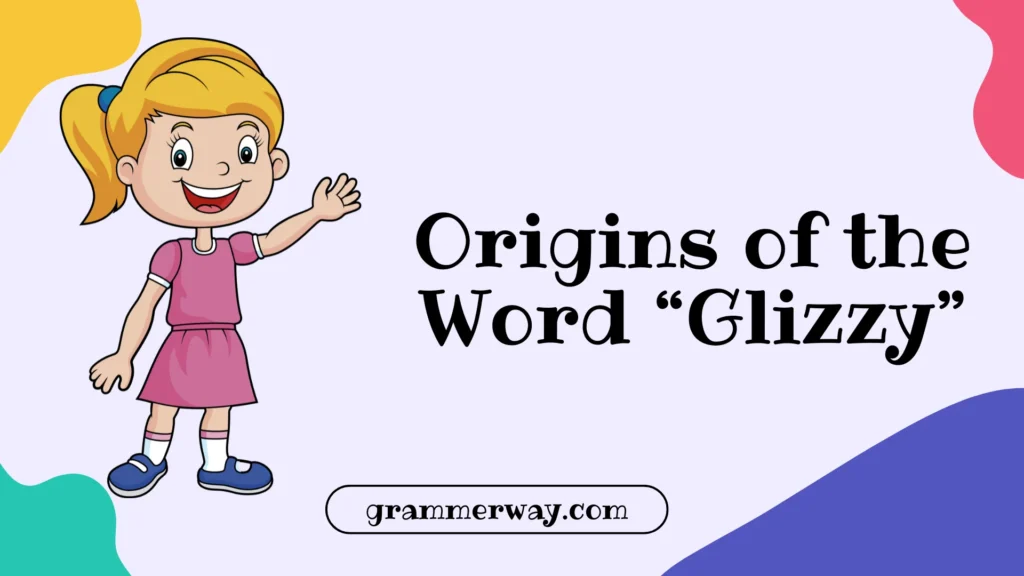 Origins of the Word “Glizzy”