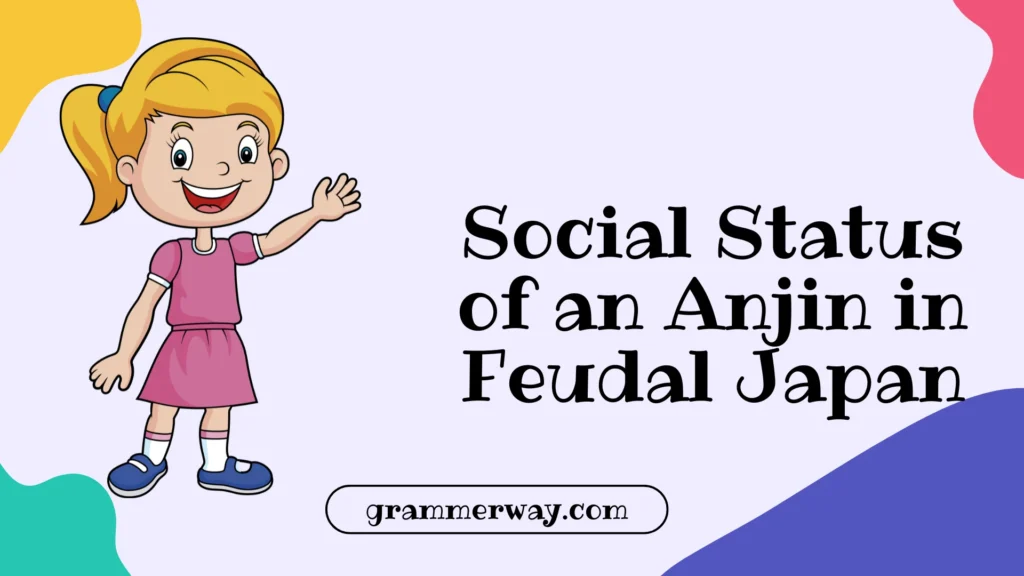Social Status of an Anjin in Feudal Japan