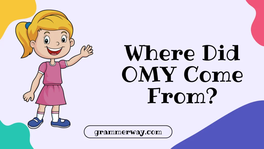 Where Did OMY Come From?