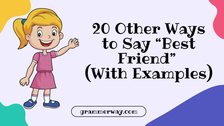 20 Other Ways to Say “Best Friend” (With Examples)