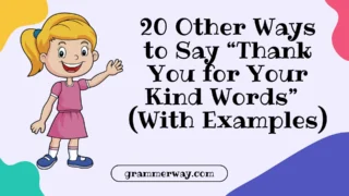 20 Other Ways to Say “It Means a Lot to Me” (With Examples)