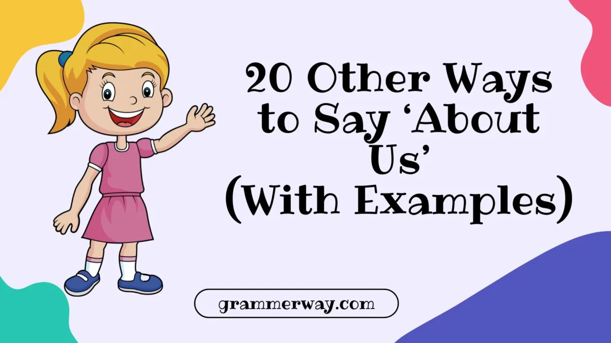 20 Other Ways to Say ‘About Us’ (With Examples)