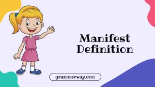 Manifest Definition: What Manifesting Really Means