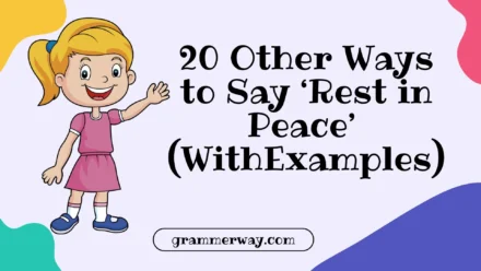 20 Other Ways to Say ‘Rest in Peace’ (With Examples)