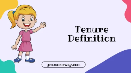 Tenure Definition: Meaning, Types and Examples
