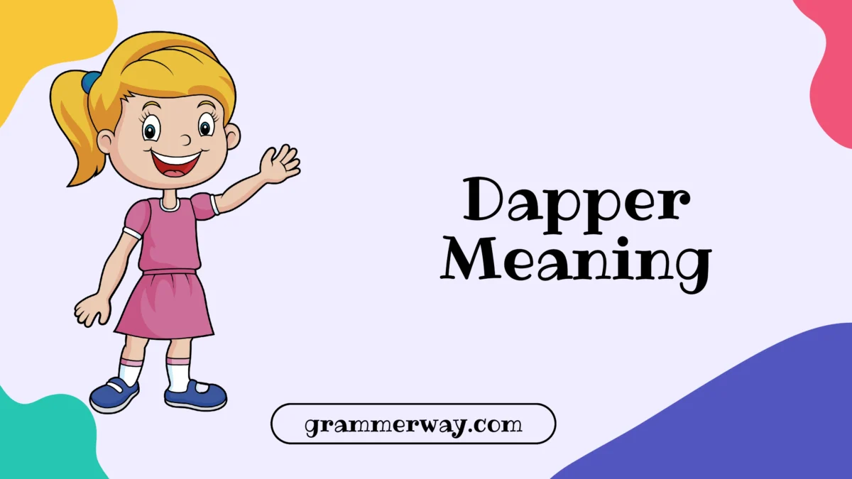 Dapper Meaning (Hiatus Meaning): A Complete, Clear, and Practical Guide